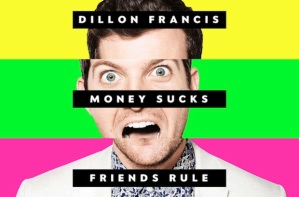 140805-dillon-francis-money-sucks-friends-rule-album-cover